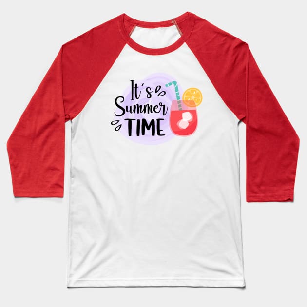 it's summer time Baseball T-Shirt by TeeZona